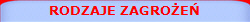 RODZAJE ZAGROE